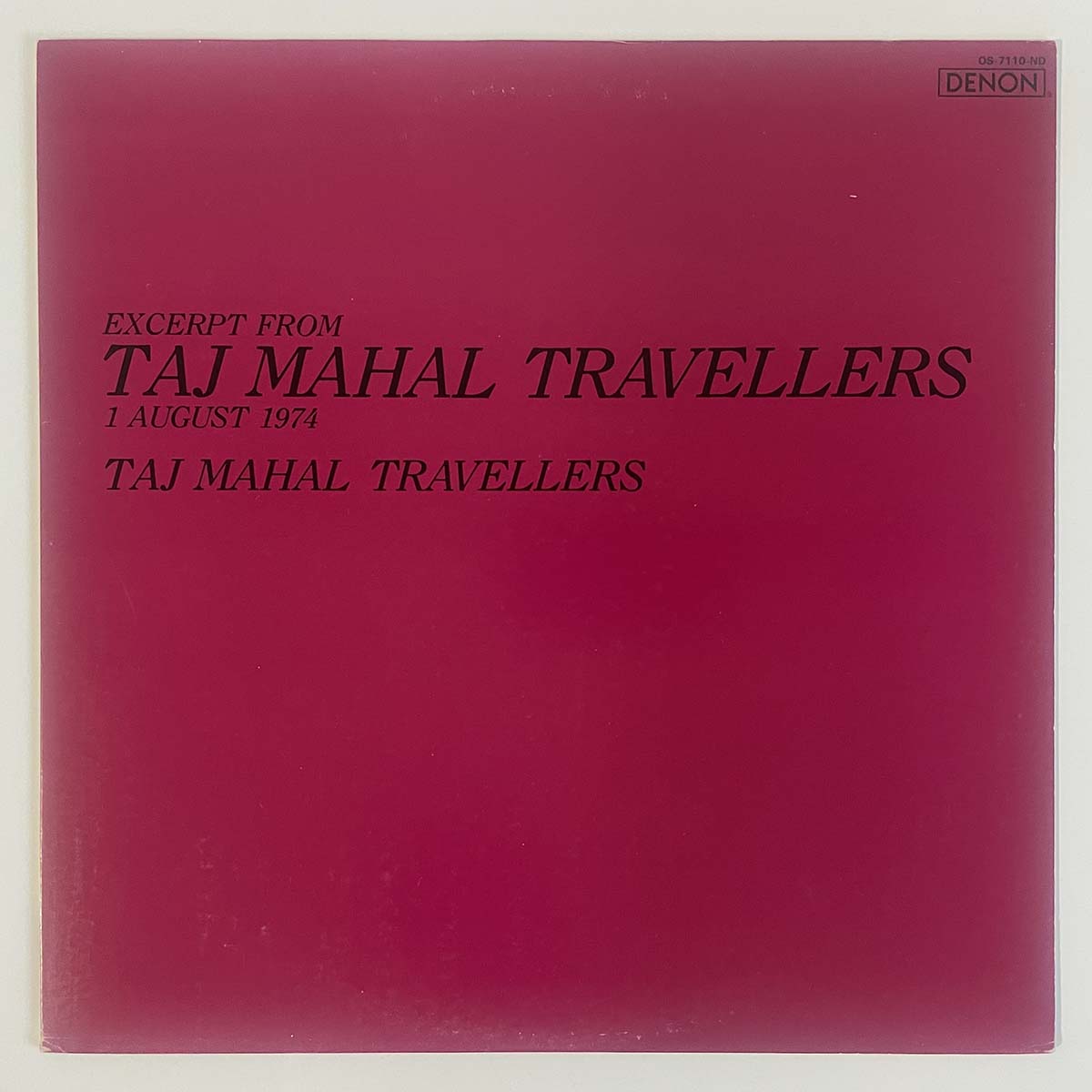TAJ MAHAL TRAVELLERS - EXCERPT FROM TAJ MAHAL TRAVELLERS 1 AUGUST 1974 (LP)