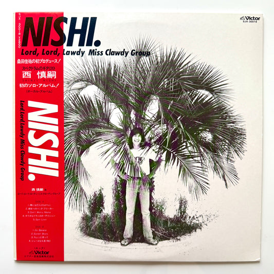 Shinji Nishi (Lord, Lord, Lawdy Miss Clawdy Group) - Nishi (Original Press)