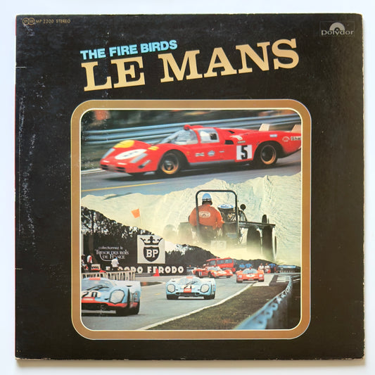 The Fire Birds - Le Mans (Original Press)