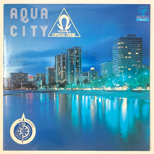 S. KIYOTAKA & OMEGA TRIBE - AQUA CITY (LP)