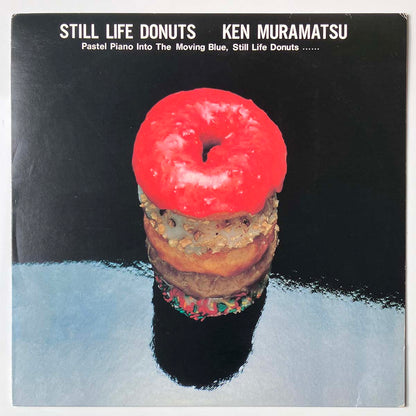 Ken Muramatsu - Still Life Donuts [1983 Japan Original] (LP)
