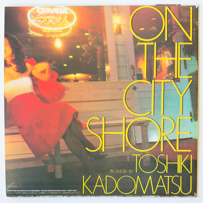 TOSHIKI KADOMATSU - ON THE CITY SHORE (LP)