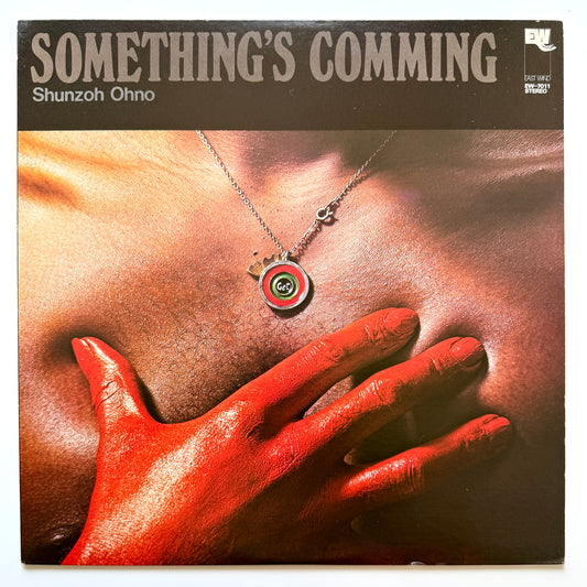 Shunzo Ohno - Something's Comming (Japan Original)