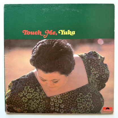 Yuka Kamebuchi - Touch Me Yuka (Original Press)