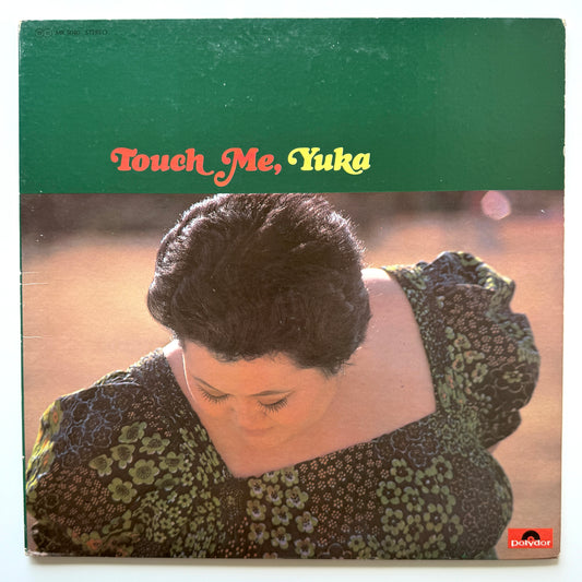 Yuka Kamebuchi - Touch Me Yuka (Original Press)