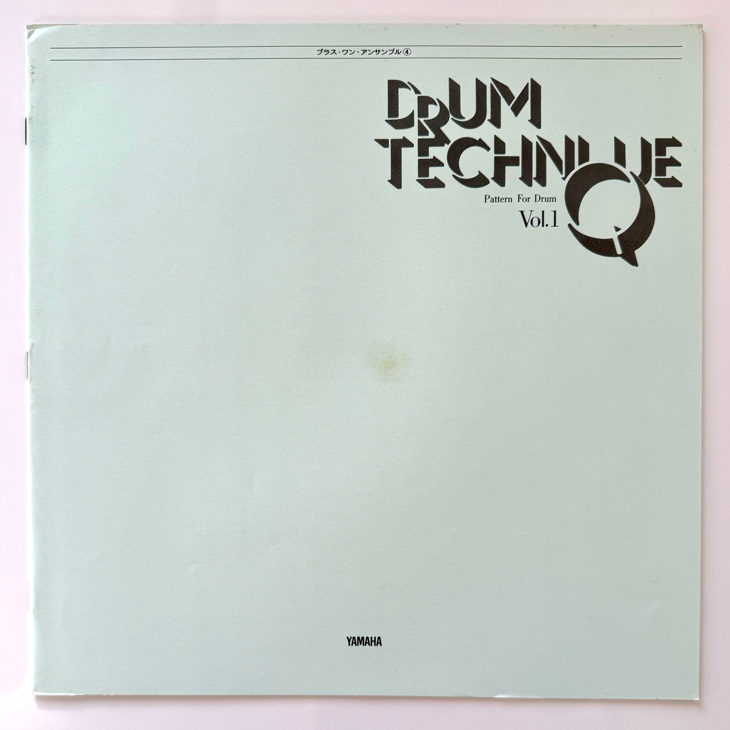 Plus 1 Ensemble (Takeshi Inomata / Norio Maeda) - Drum Technique Vol.1 -Pattern For Drum- (Original Press)