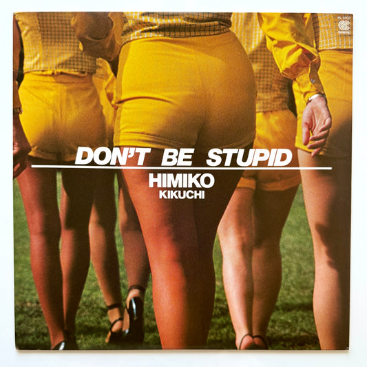 Himiko Kikuchi - Don't Be Stupid (Original Press)