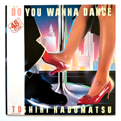 Toshiki Kadomatsu - Do You Wanna Dance (Original Press)