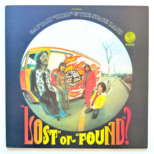 Captain "Hiro" & The Space Band (Hiro Tsunoda) - "Lost" Or "Found"? (Original Press)