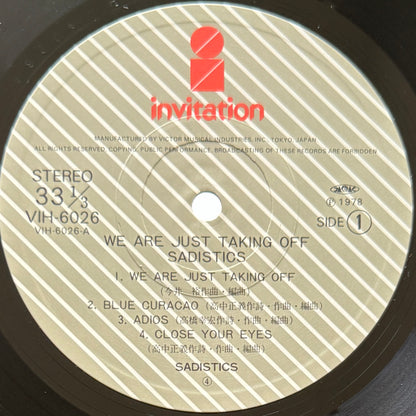 Sadistics - We Are Just Takin' Off (Original Press)