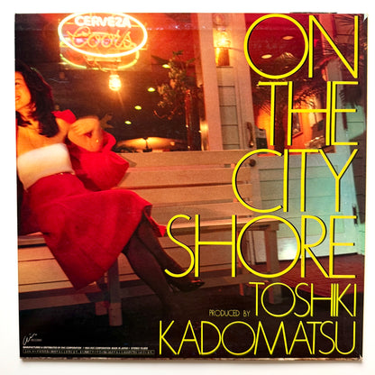 Toshiki Kadomatsu - On The City Shore (Original Press)